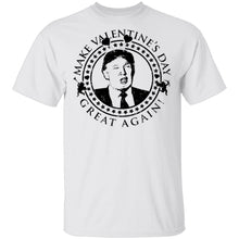Make Valentine's Day Great Again T-Shirt