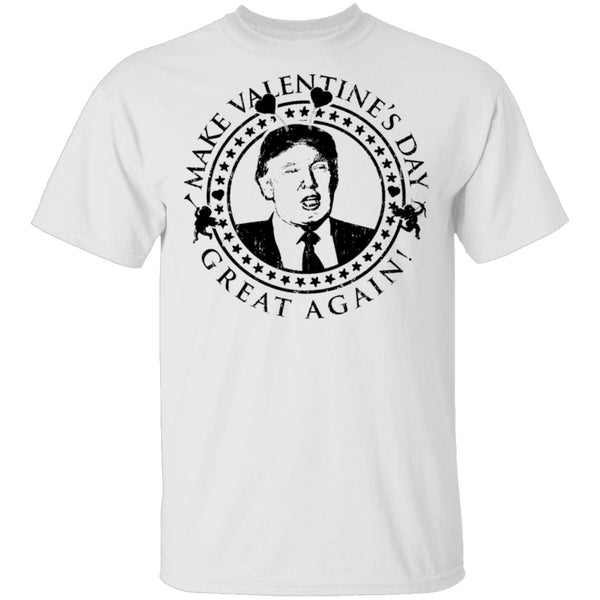 Make Valentine's Day Great Again T-Shirt CustomCat