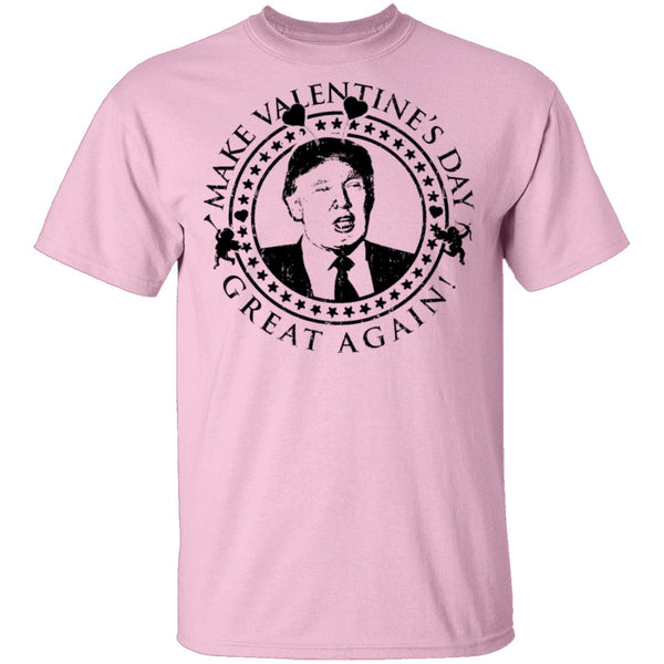 Make Valentine's Day Great Again T-Shirt CustomCat