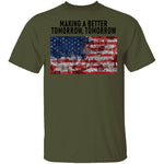 Making A Better Tomorrow, Tomorrrow T-Shirt CustomCat