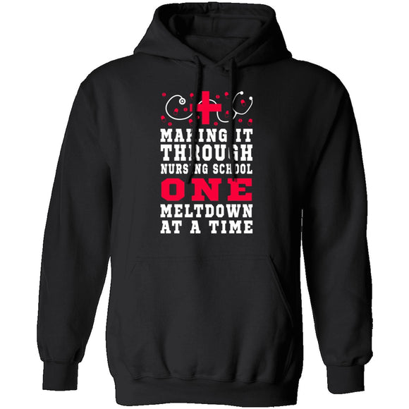 Making It Through Nursing School One Meltdown At A Time T-Shirt CustomCat