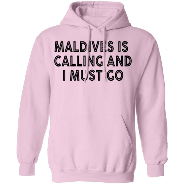 Maldives Is Calling And I Must Go T-Shirt CustomCat