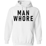 Man Whore T-Shirt CustomCat
