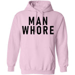 Man Whore T-Shirt CustomCat
