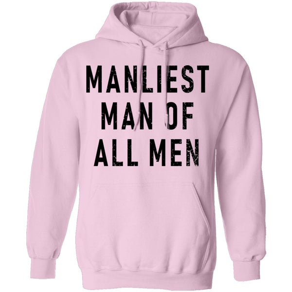 Manliest Man Of All Men T-Shirt CustomCat