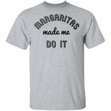 Margaritas Made Me Do It T-Shirt