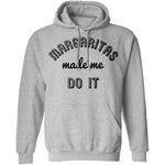 Margaritas Made Me Do It T-Shirt CustomCat