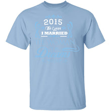 Married The Woman Of My Dreams 2015 T-Shirt