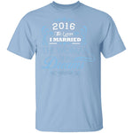 Married The Woman Of My Dreams 2016 T-Shirt CustomCat
