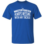Master Baiter T-Shirt CustomCat