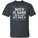Math Is Hard T-Shirt CustomCat