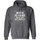 Math Is Hard T-Shirt CustomCat