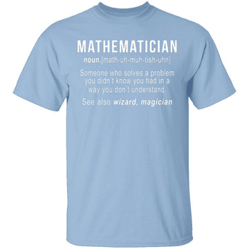 Mathematician Definition T-Shirt CustomCat