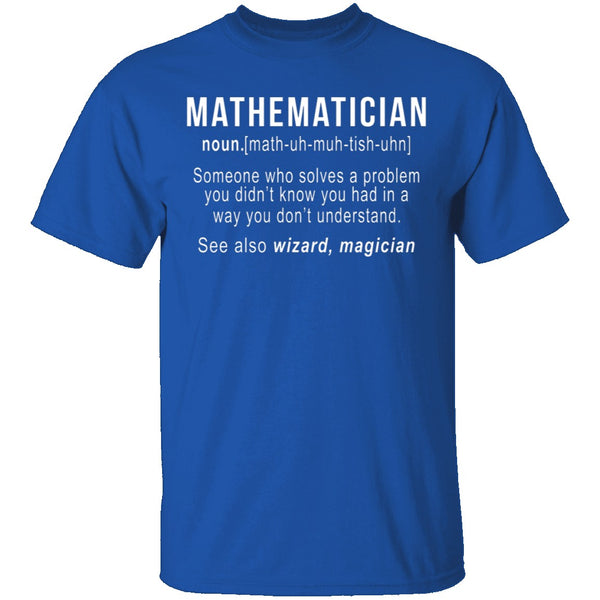 Mathematician Definition T-Shirt CustomCat