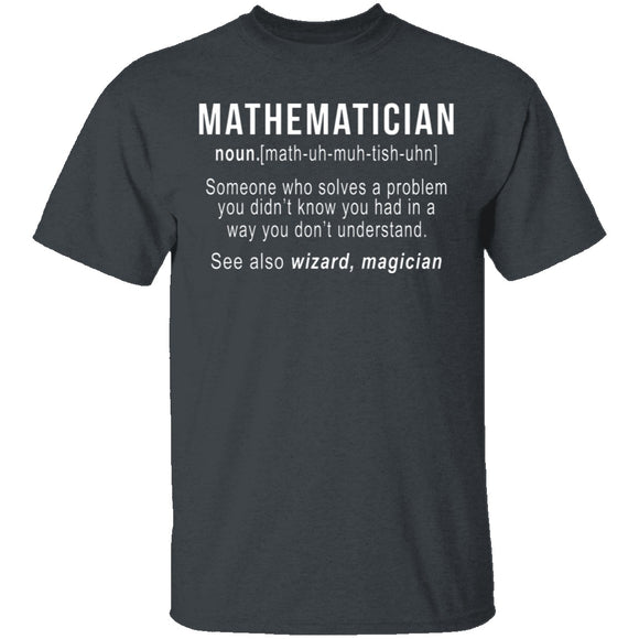 Mathematician Definition T-Shirt CustomCat
