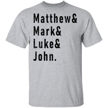 Matthew Mark Luke John T-Shirt
