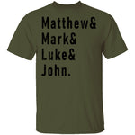 Matthew Mark Luke John T-Shirt CustomCat