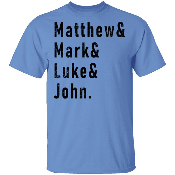 Matthew Mark Luke John T-Shirt CustomCat