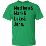 Matthew Mark Luke John T-Shirt CustomCat