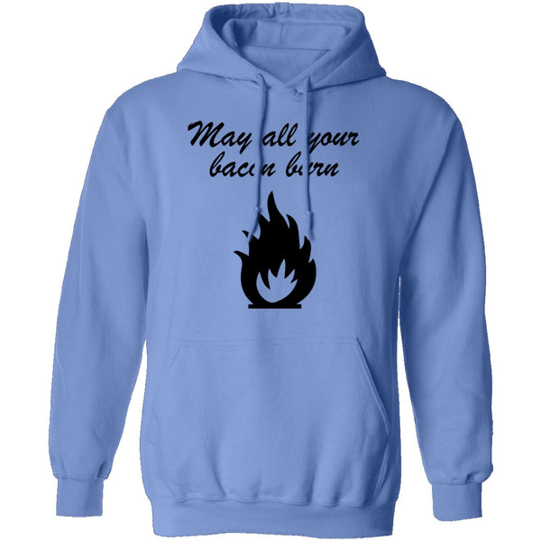 May All You Bacon Burn T-Shirt CustomCat