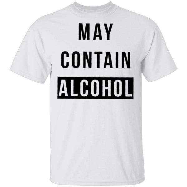 May Contain Alcohol T-Shirt CustomCat