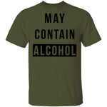 May Contain Alcohol T-Shirt CustomCat