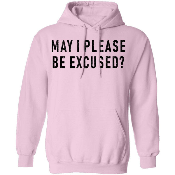 May I Please Be Excused T-Shirt CustomCat