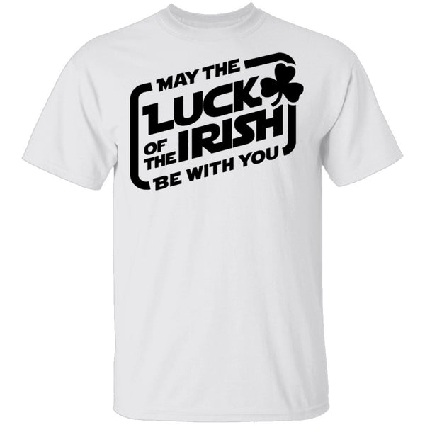 May The Luck Of The Irish Be With You T-Shirt CustomCat