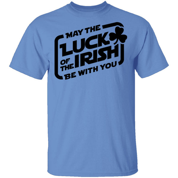 May The Luck Of The Irish Be With You T-Shirt CustomCat