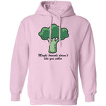 Maybe Broccoli Doesn't Like You Either T-Shirt CustomCat