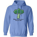 Maybe Broccoli Doesn't Like You Either T-Shirt CustomCat