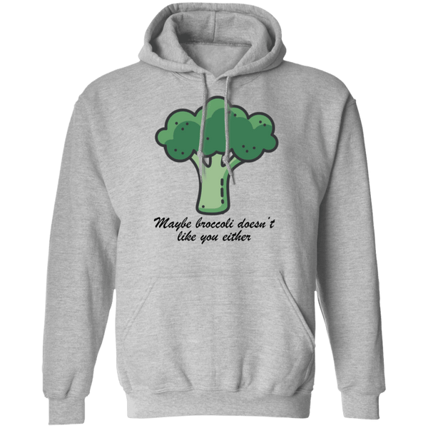 Maybe Broccoli Doesn't Like You Either T-Shirt CustomCat