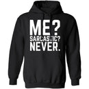Me Sarcastic Never T-Shirt CustomCat