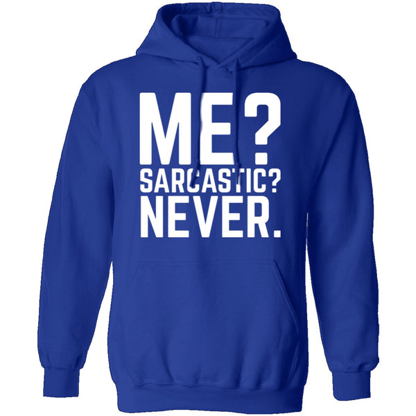 Me Sarcastic Never T-Shirt CustomCat
