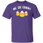 Me So Corny T-Shirt CustomCat