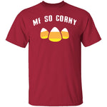 Me So Corny T-Shirt CustomCat