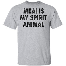 Meai Is My Spirit Animal T-Shirt