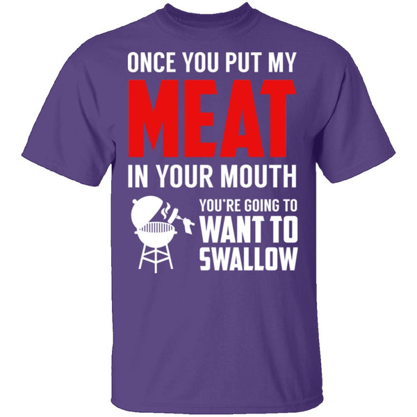 Meat In Your Mouth T-Shirt CustomCat