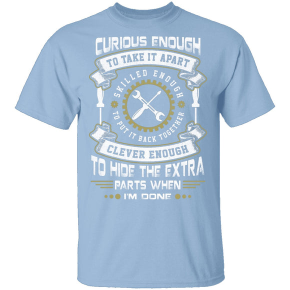 Mechanic Curious Enough T-Shirt CustomCat