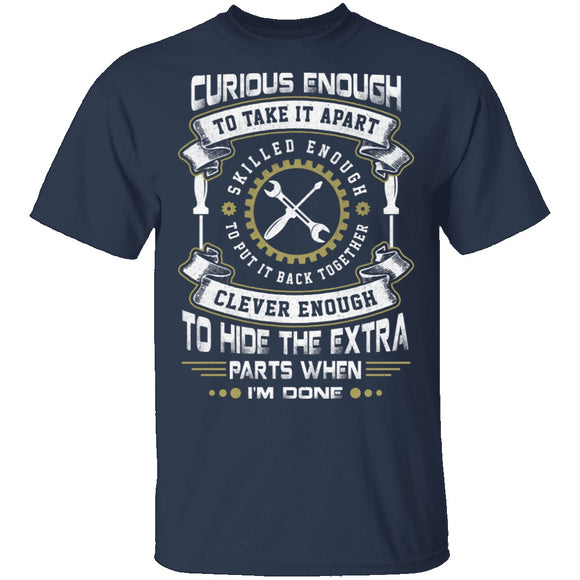 Mechanic Curious Enough T-Shirt CustomCat