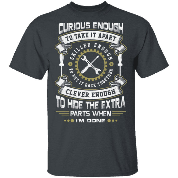 Mechanic Curious Enough T-Shirt CustomCat