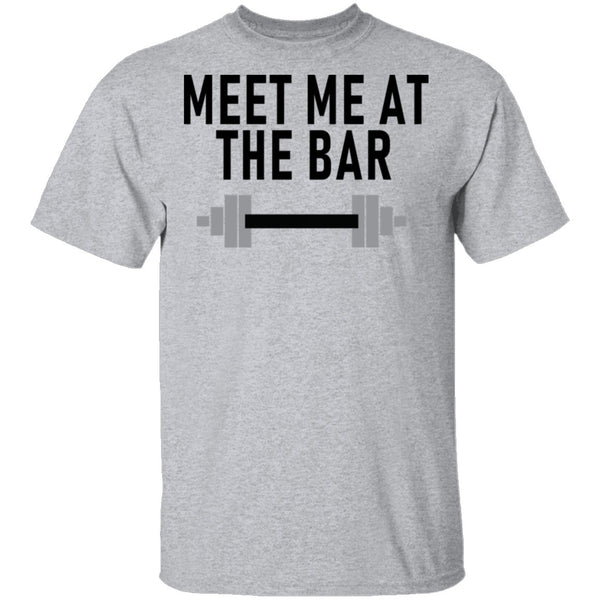 Meet Me At The Bar T-Shirt CustomCat