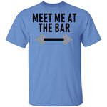 Meet Me At The Bar T-Shirt CustomCat