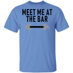 Meet Me At The Bar T-Shirt CustomCat