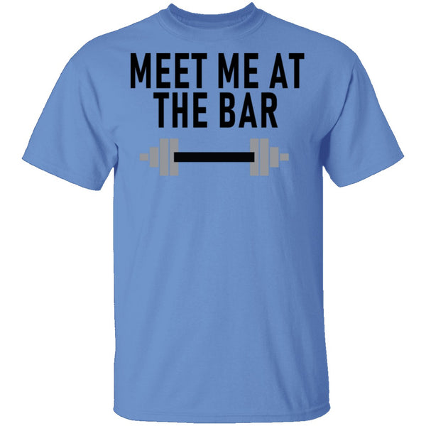 Meet Me At The Bar T-Shirt CustomCat