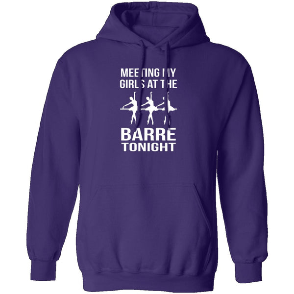 Meeting My Girls At The Barre Tonight T-Shirt CustomCat