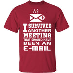 Meeting Survivor T-Shirt CustomCat