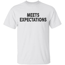 Meets Expectations T-Shirt