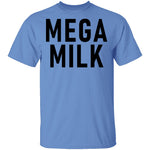 Mega Milk T-Shirt CustomCat
