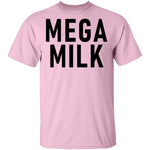 Mega Milk T-Shirt CustomCat